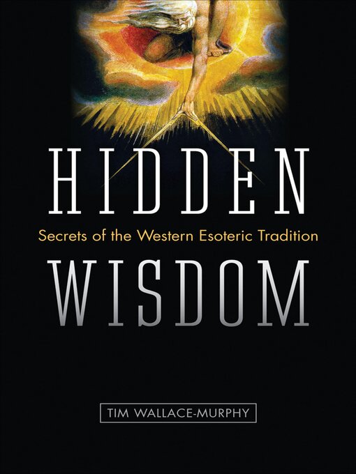 Title details for Hidden Wisdom by Tim Wallace-Murphy - Available